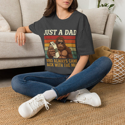 Just A Dad Who Always Came Back With The Milk Shirt | Funny Bigfoot Dad Tee tee gift idea for milk shirt lovers - thoughtful