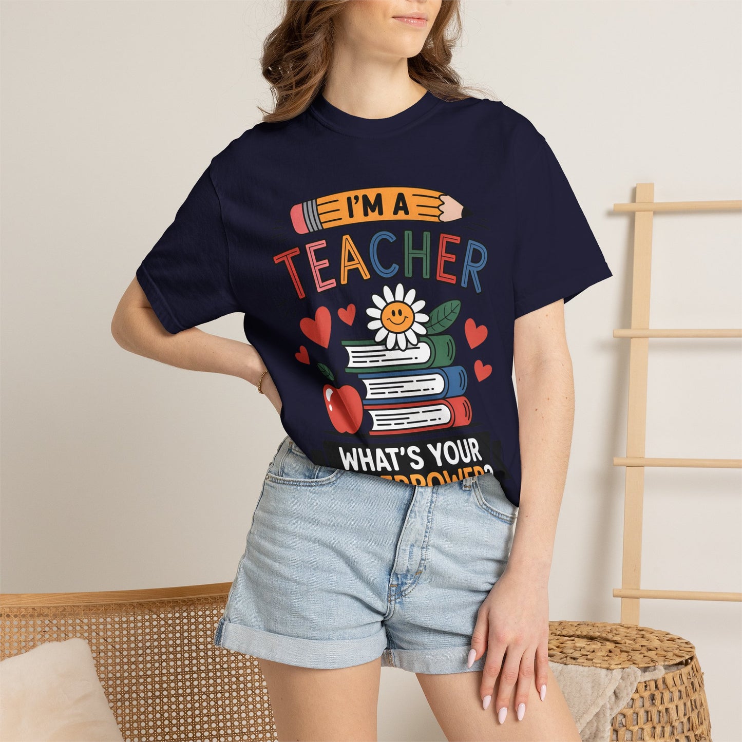 I’m A Teacher What’s Your Superpower Comfort Colors Shirt