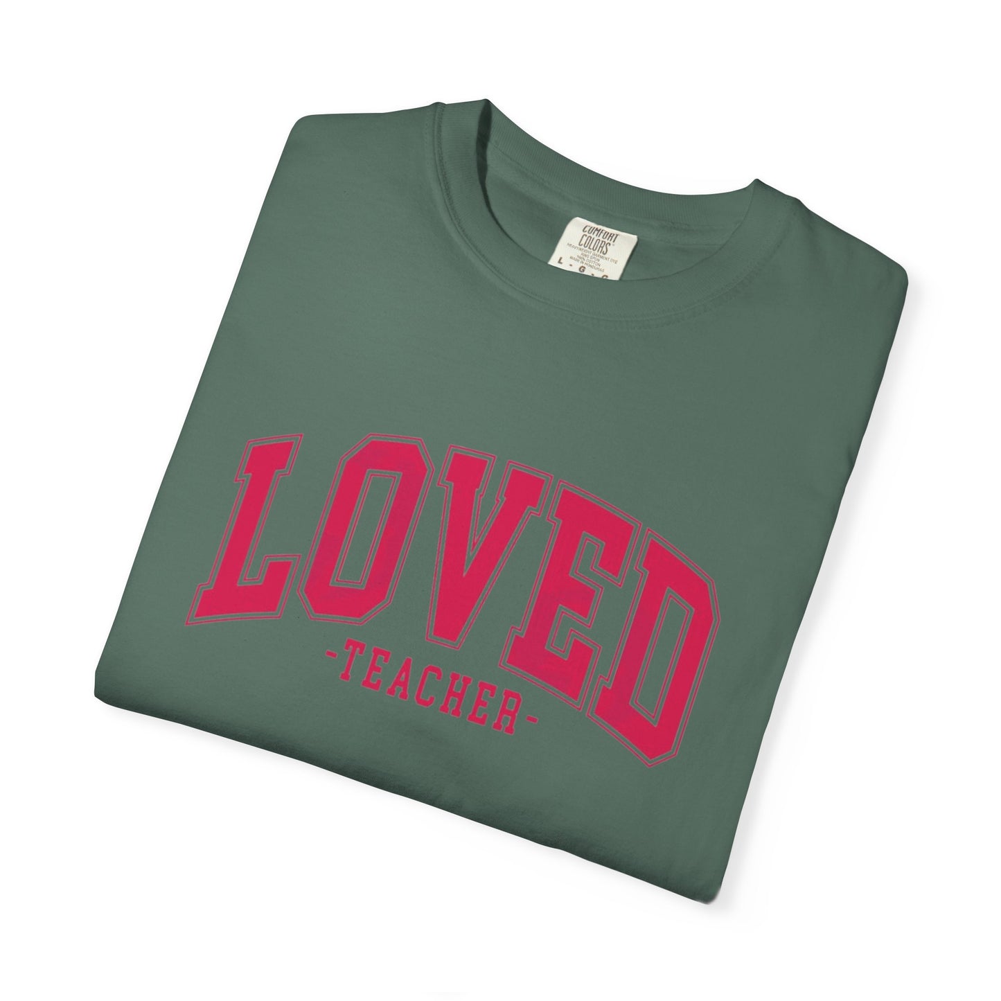 Loved Teacher Shirt | Comfort Colors Teacher Tee