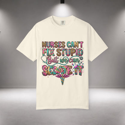 Premium quality Funny Nurse Shirt Nurses Can't Fix Stupid But We Can Sedate It, Sarcastic RN Tee, ER Nurse Gift, ICU Nurse