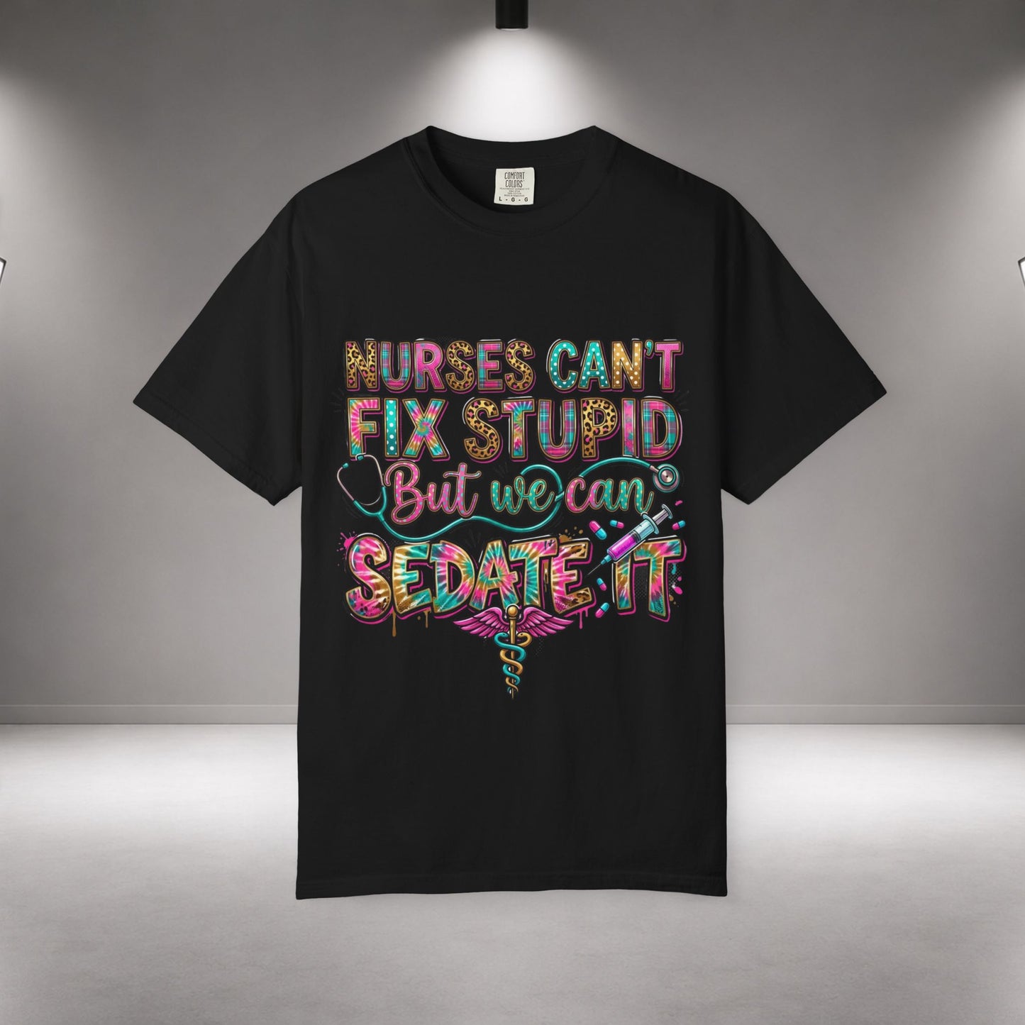 Funny Nurse Shirt Nurses Can't Fix Stupid But We Can Sedate It, Sarcastic RN Tee, ER Nurse Gift, ICU Nurse Shirt, Nursing