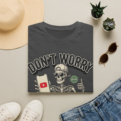 Don't Worry I Got This I Watched A YouTube Video Shirt
