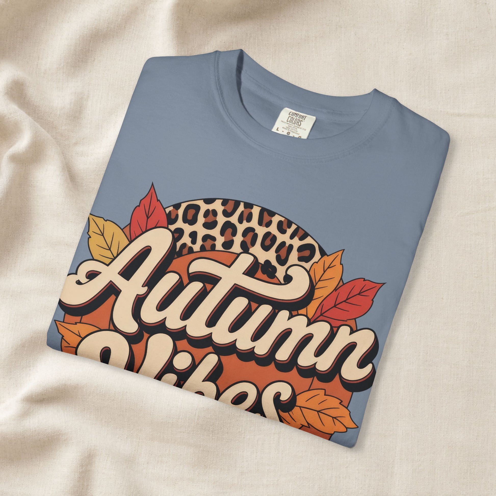 Autumn Vibes Comfort Colors 1717 T-Shirt – Cozy Fall Leaves Graphic Tee apparel for thanksgiving tee enthusiasts - must-have