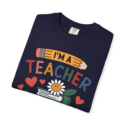 I’m A Teacher What’s Your Superpower Comfort Colors Shirt