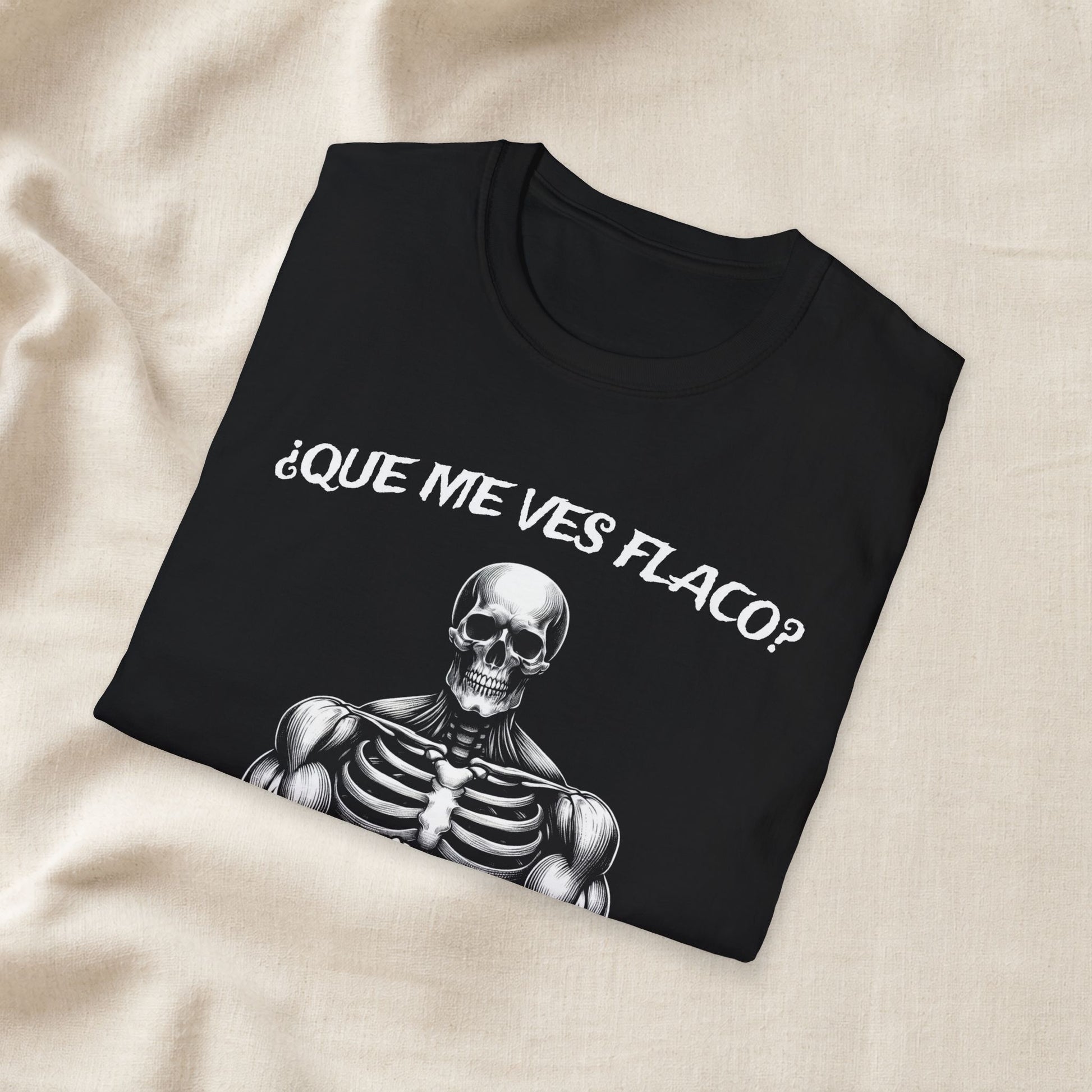 Premium quality Funny Skeleton Gym Shirt – Que Me Ves Flaco T-Shirt shirt - soft comfortable fitness shirt essential
