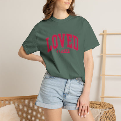 Loved Teacher Shirt | Comfort Colors Teacher Tee