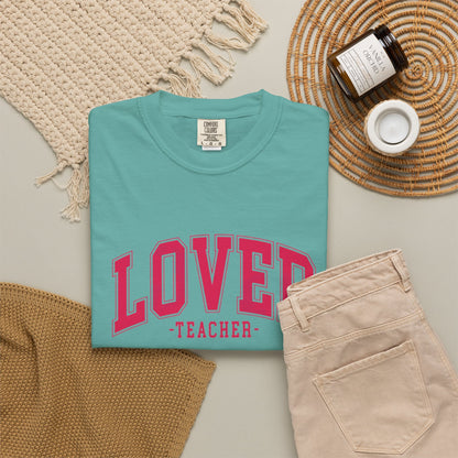 Loved Teacher Shirt | Comfort Colors Teacher Tee