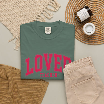 Loved Teacher Shirt | Comfort Colors Teacher Tee