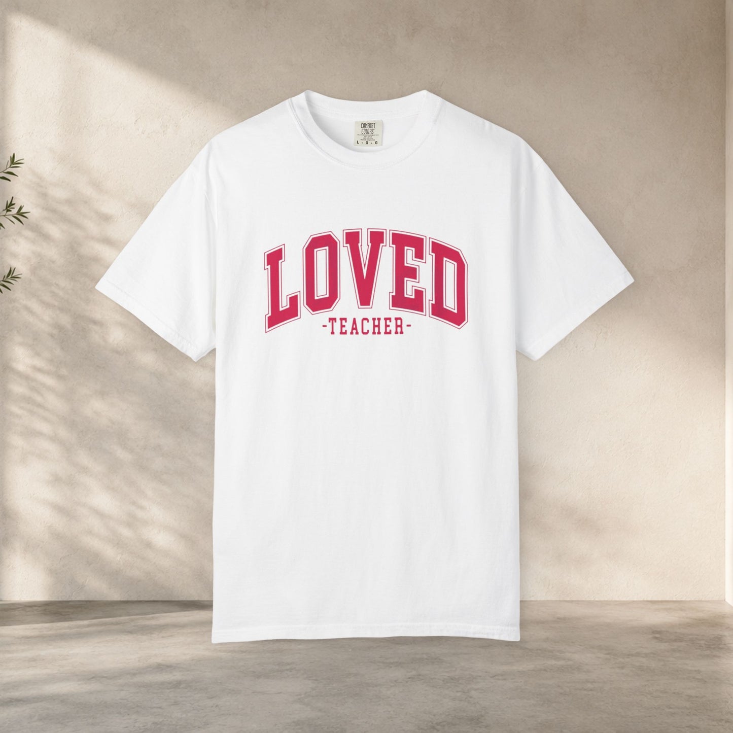 Loved Teacher Shirt | Comfort Colors Teacher Tee
