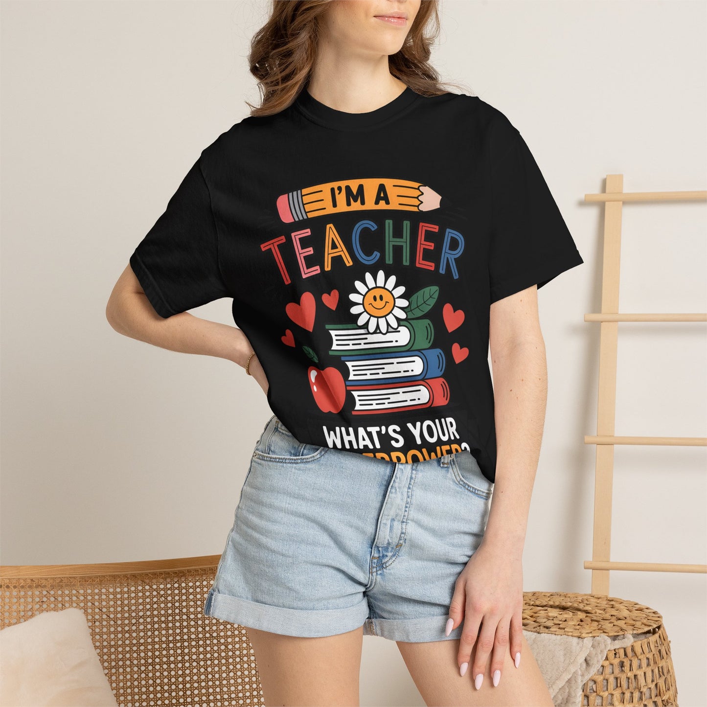 I’m A Teacher What’s Your Superpower Comfort Colors Shirt