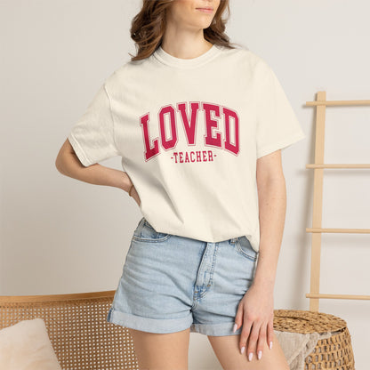 Loved Teacher Shirt | Comfort Colors Teacher Tee