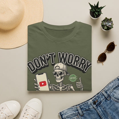 Don't Worry I Got This I Watched A YouTube Video Shirt