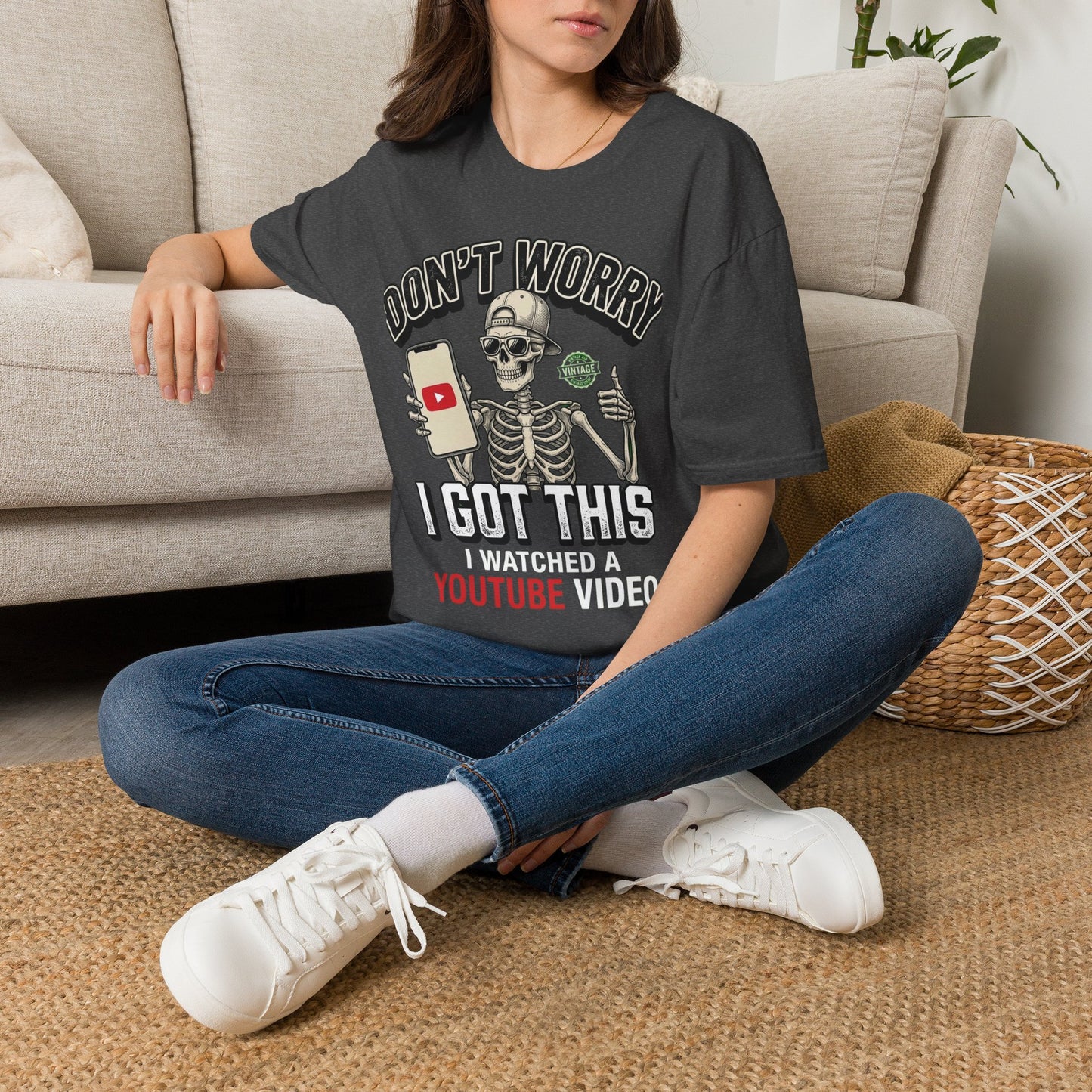 Don't Worry I Got This I Watched A YouTube Video Shirt