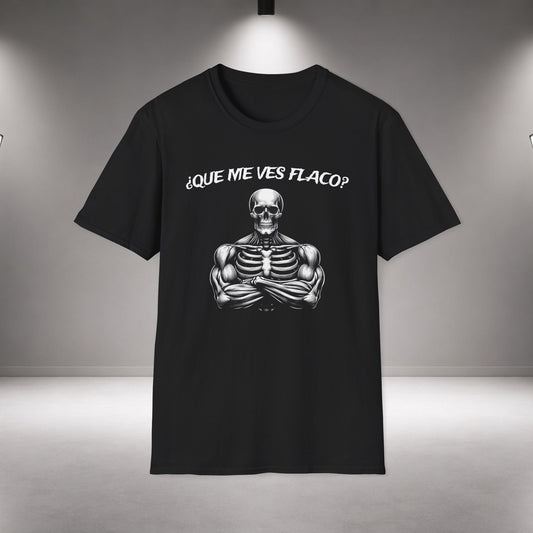 Funny Skeleton Gym Shirt – Que Me Ves Flaco T-Shirt bodybuilder shirt graphic t-shirt - eye-catching bodybuilder shirt